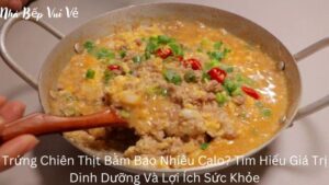 Trung Chien Thit Bam Bao Nhieu Calo 1